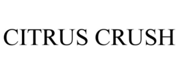 CITRUS CRUSH trademark