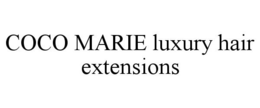 COCO MARIE LUXURY HAIR EXTENSIONS trademark