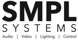 SMPL SYSTEMS AUDIO | VIDEO | LIGHTING | CONTROL trademark