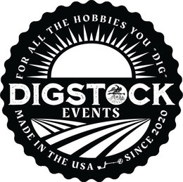 DIGSTOCK EVENTS FOR ALL THE HOBBIES YOU "DIG" MADE IN THE USA SINCE 2020 CORPS trademark