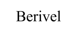 BERIVEL trademark
