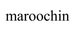 MAROOCHIN trademark