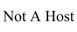 NOT A HOST trademark