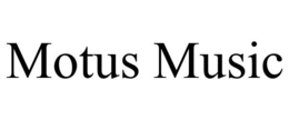 MOTUS MUSIC trademark