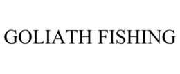 GOLIATH FISHING trademark