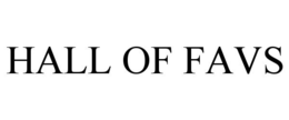 HALL OF FAVS trademark