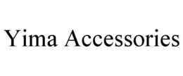 YIMA ACCESSORIES trademark