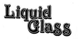 LIQUID GLASS trademark