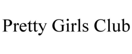 PRETTY GIRLS CLUB trademark