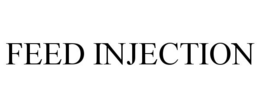 FEED INJECTION trademark