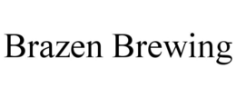 BRAZEN BREWING trademark