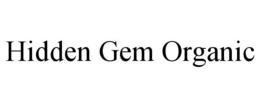 HIDDEN GEM ORGANIC trademark