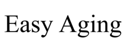 EASY AGING trademark