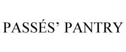 PASSÉS' PANTRY trademark