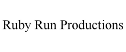 RUBY RUN PRODUCTIONS trademark