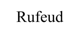 RUFEUD trademark