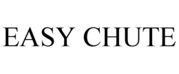 EASY CHUTE trademark