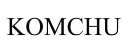 KOMCHU trademark