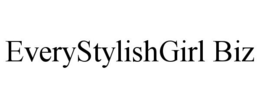 EVERYSTYLISHGIRL BIZ trademark
