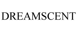 DREAMSCENT trademark