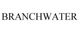 BRANCHWATER trademark