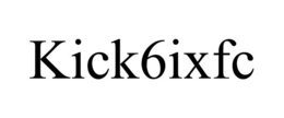 KICK6IXFC trademark
