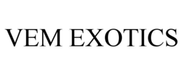 VEM EXOTICS trademark