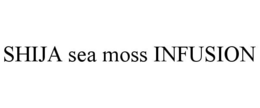 SHIJA SEA MOSS INFUSION trademark