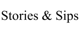 STORIES & SIPS trademark