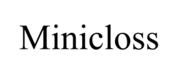 MINICLOSS trademark