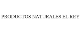 PRODUCTOS NATURALES EL REY trademark