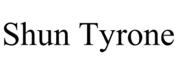 SHUN TYRONE trademark