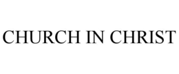 CHURCH IN CHRIST trademark