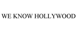 WE KNOW HOLLYWOOD trademark