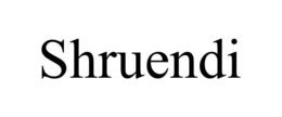 SHRUENDI trademark