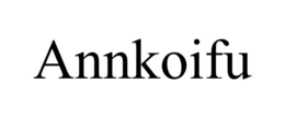 ANNKOIFU trademark