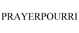 PRAYERPOURRI trademark