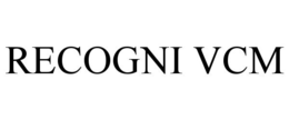RECOGNI VCM trademark
