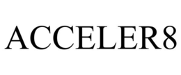 ACCELER8 trademark