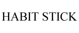 HABIT STICK trademark