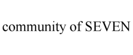 COMMUNITY OF SEVEN trademark