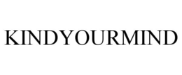 KINDYOURMIND trademark