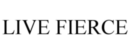 LIVE FIERCE trademark