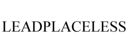 LEADPLACELESS trademark