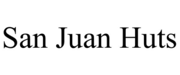 SAN JUAN HUTS trademark