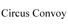 CIRCUS CONVOY trademark