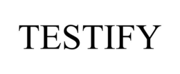 TESTIFY trademark