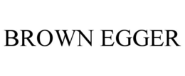 BROWN EGGER trademark