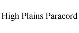 HIGH PLAINS PARACORD trademark