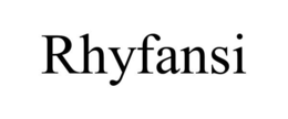 RHYFANSI trademark